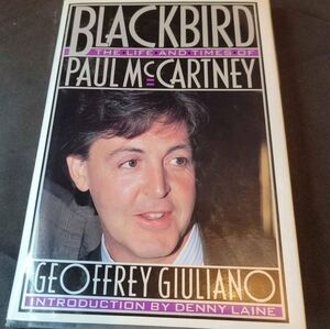 The Beatles Blackbird the life's and times of Paul Mccartney hardcover book